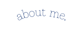 about me
